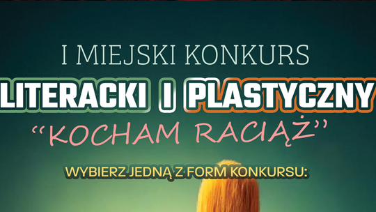 600 lat Raciąża – weź udział w konkursach literackim i plastycznym "Kocham Raciąż"