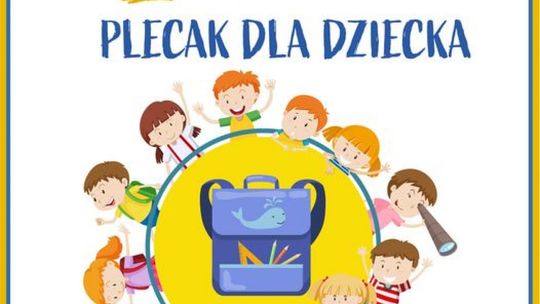 Akcja „Plecaczek" z myślą o najmłodszych