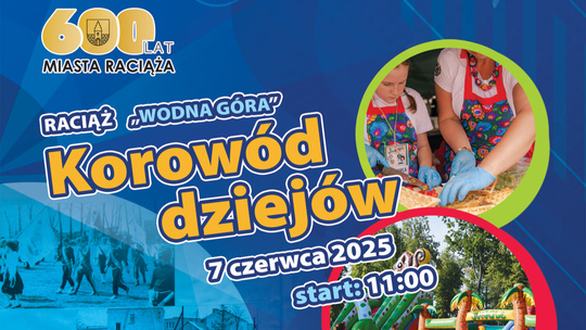 Aktualne i Nadchodzące Wydarzenia w MCKSiR Raciąż - świętują 600 lat miasta
