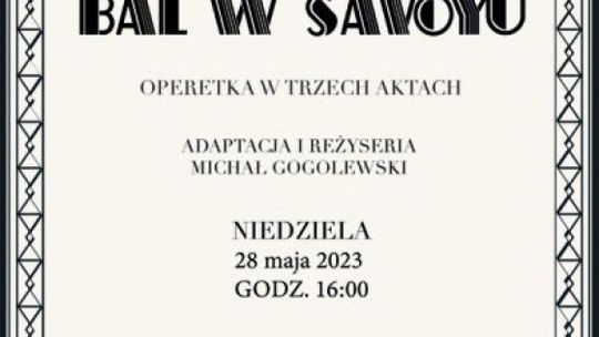 "Bal w Savoyu." Niesamowity spektakl operetkowy przeniesie nas w lata dwudzieste XX wieku!