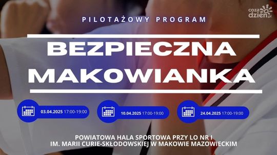 Bezpieczna Makowianka – nowy program samoobrony dla kobiet rusza w kwietniu