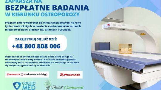 Bezpłatne badania w kierunku osteoporozy dla mieszkanek powiatu ciechanowskiego