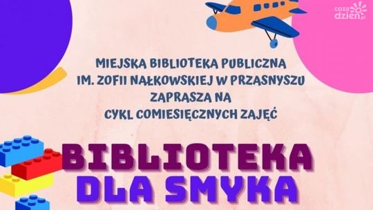 „Biblioteka dla Smyka” w Przasnyszu - gry i zabawy dla najmłodszych