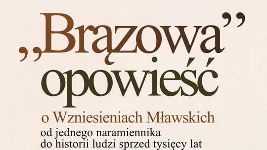 Plakat wykładu „Brązowa” opowieść o Wzniesieniach Mławskich z naramiennikiem i terminem spotkania 16 października o 17.00.
