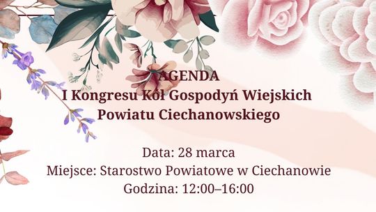 Ciechanów gospodarzem pierwszego Kongresu KGW - na stole tematy o pieniądzach, samorządzie i seniorach Plakat - kongres KGW