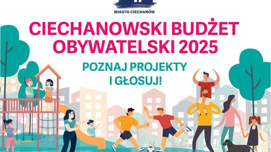Ciechanów - zagłosuj na swój ulubiony projekt w Budżecie Obywatelskim 2025!