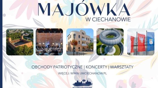 Ciechanów zaprasza na majówkę: od warsztatów w kamienicy po koncert na zamku