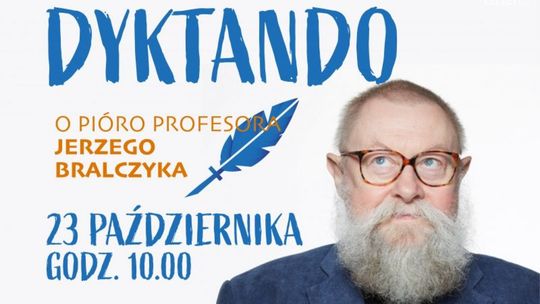 Ciechanowskie Dyktando już w sobotę, stawką Pióro Profesora Bralczyka