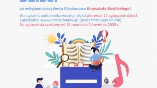 Ciechanowskie dzieci stworzą audiobook z prezydentem