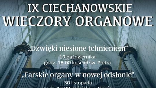 Ciechanowskie Wieczory Organowe. Dziś ostatni w tym roku