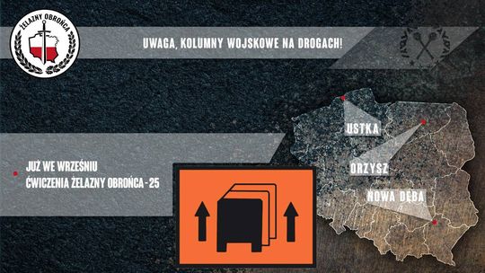 Ćwiczenia „Żelazny Obrońca-25”.  Wzmożony ruch wojskowych kolumn