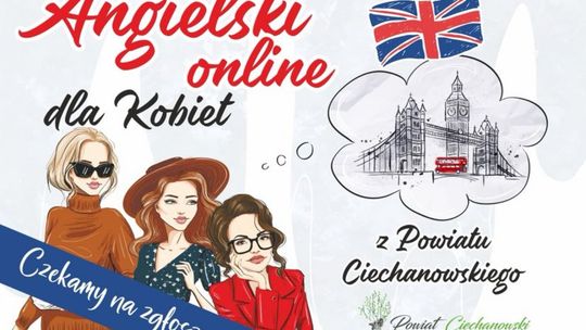DARMOWY Angielski online dla Kobiet z Powiatu Ciechanowskiego