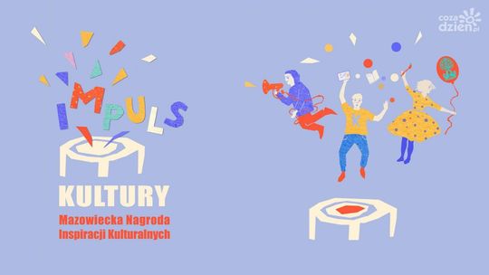 Działasz "w kulturze"? Czeka na Ciebie spora finansowa nagroda