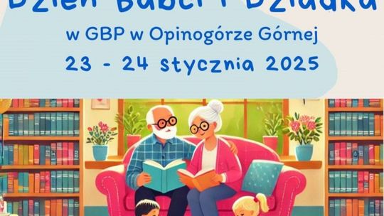 Dzień Babci i Dzień Dziadka w Bibliotece Publicznej w Opinogórze Górnej – Konkurs i pamiątkowe zdjęcia!