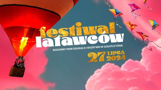 Festiwal Latawców w Gołotczyźnie już się zbliża