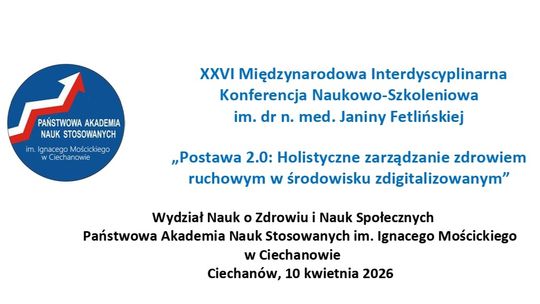 Fizjoterapia w dobie smartfonów. Międzynarodowi eksperci spotkają się w ciechanowskiej PANS Tytuł konferencji międzynarodowej w PANS