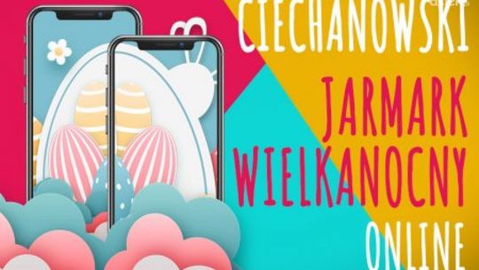 Jarmark wielkanocny odbędzie się w sieci