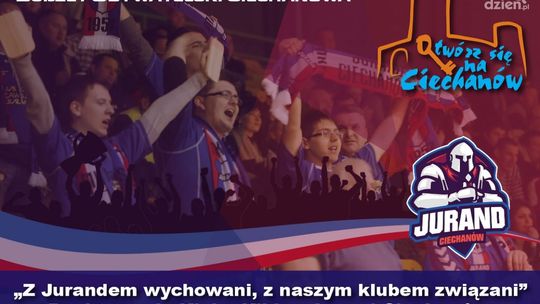 Jurand Ciechanów ogłasza nabór do Klubu Kibica