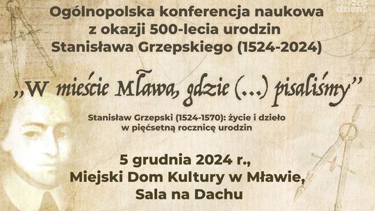 Konferencja naukowa w Mławie. 500-lecie Urodzin Stanisława Grzepskiego i premiera nowej „Geometrii”