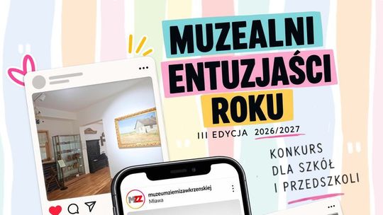 Plakat konkursu „Muzealni Entuzjaści Roku” 2026/2027 z grafiką telefonu, zdjęciami eksponatów i hasłem „Liczy się frekwencja!”.