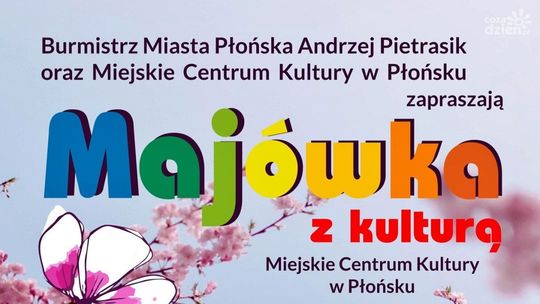 Majówka z kulturą w Płońsku