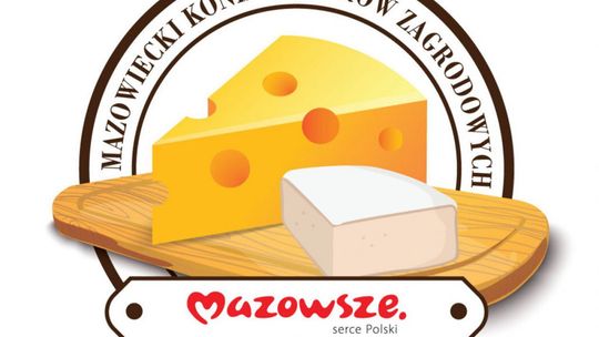 Mazowiecki Konkurs Serów Zagrodowych - promocja regionalnych przysmaków