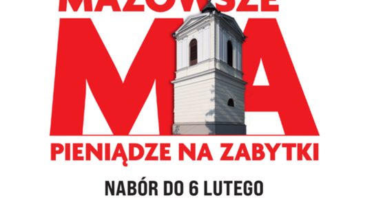 Mazowsze. Rusza nabór do programu wspierającego ratowanie zabytków