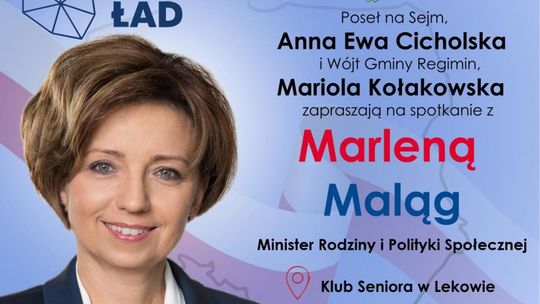 Minister Marlena Maląg przyjedzie do Lekowa, spotkanie w Klubie Seniora