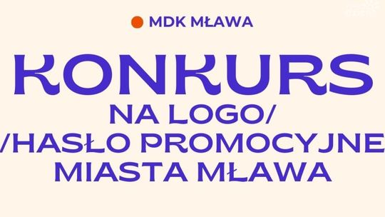 Mława chce mieć nowe logo i hasło promocyjne. Za moment koniec zgłoszeń