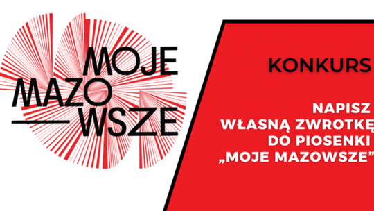 "Moje Mazowsze" - ostatnia szansa na udział w konkursie