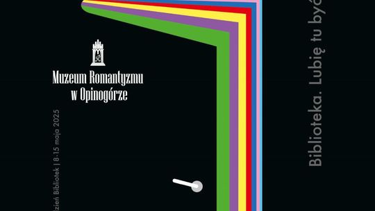 Muzeum Romantyzmu zaprasza na darmowe atrakcje dla każdego. Opinogóra Świętuje Tydzień Bibliotek! 