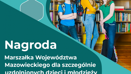 Nabór wniosków na Nagrodę Marszałka Województwa Mazowieckiego