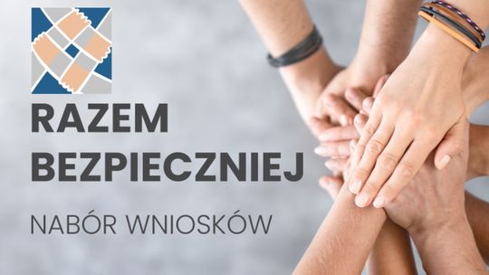 Nabór wniosków ruszył. V edycja rządowego programu „Razem Bezpieczniej”