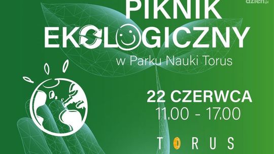 Piknik Ekologiczny w Ciechanowie - edukacja i zabawa dla każdego