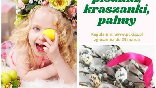 "PISANKI, KRASZANKI, PALMY" po raz XXXIV w PCKiSZ