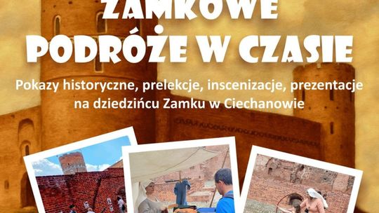 Podróże w Czasie na zamku w Ciechanowie