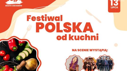 "Polska od Kuchni" w Ciechanowie: smaki, gwiazdy i muzyka!