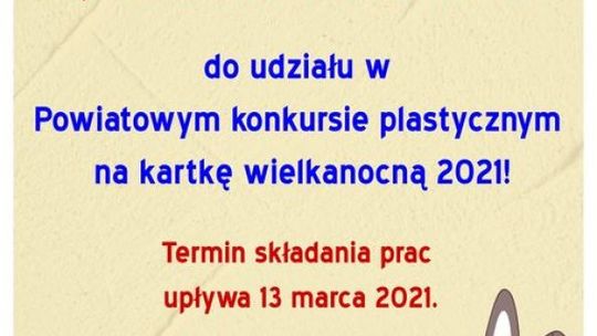 Powiatowy konkurs plastyczny na kartę wielkanocną 2021