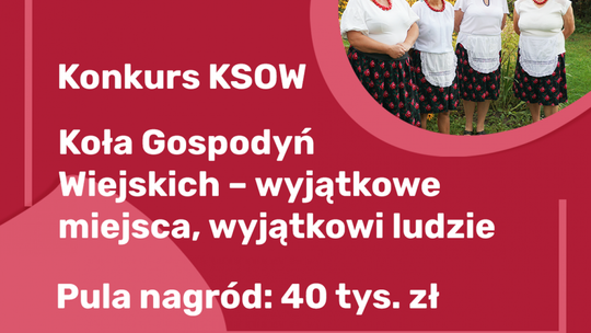 Pula nagród to 40 tysięcy złotych.
Samorząd Mazowsza po raz czwarty wyławia najlepsze koła Gospodyń Wiejskich