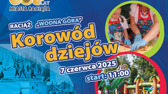 Raciąż zaprasza na korowód! Barwna podróż przez 600 lat historii