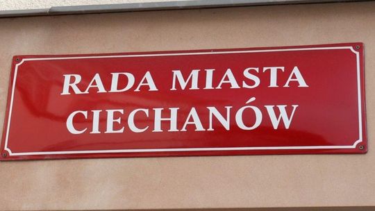 Radni Ciechanowa przyjęli szereg uchwał