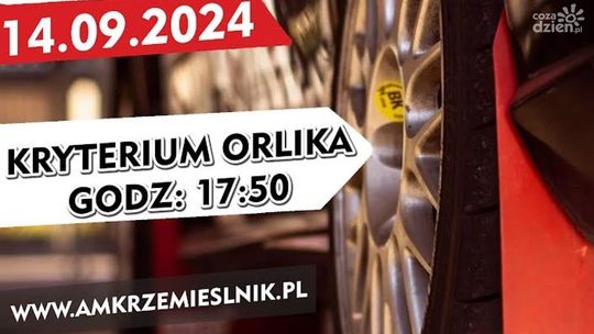 Rajdowe Kryterium Orlika 2024 już jutro!