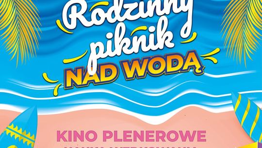 "Rodzinny Piknik nad Wodą" w Mławie: Rozpocznij wakacje z przygodą!