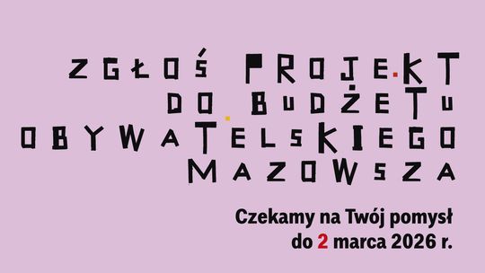 Rozpoczyna się nabór projektów do 7. edycji Budżetu Obywatelskiego Mazowsza!