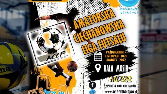 Rusza Amatorska Ciechanowska Liga Futsalu