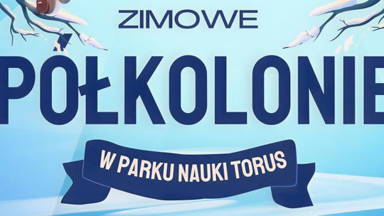 Plakat - Półkolonie w Torusie