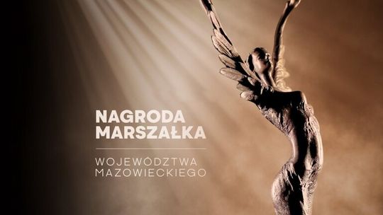 Ruszył nabór do prestiżowej nagrody Marszałka Województwa Mazowieckiego