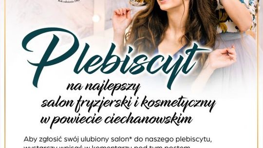 Ruszył Plebiscyt na najlepszy salon fryzjerski i kosmetyczny w powiecie ciechanowskim!