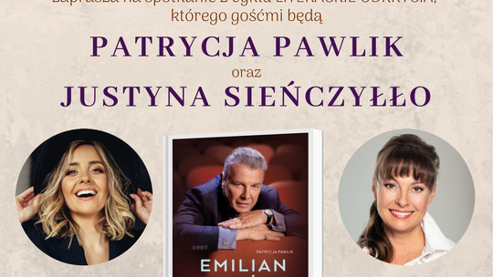Spotkanie autorskie z Patrycją Pawlik i Justyną Sieńczyłło – opowieść o Emilianie Kamińskim