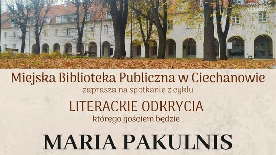 Spotkanie z Marią Pakulnis w Ciechanowie – odkryj kulisy jej życia artystycznego!